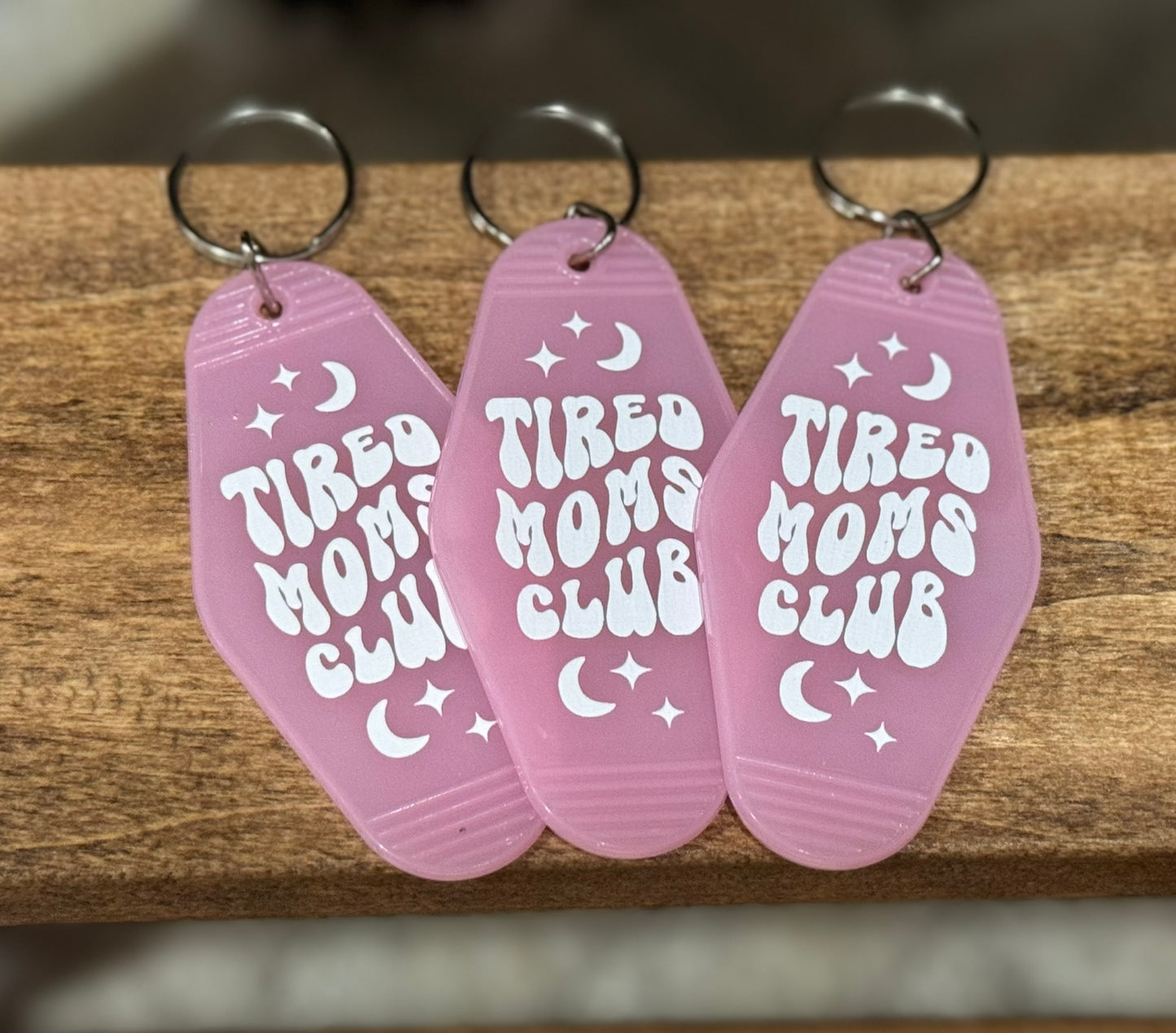 Tired Moms Club Keychain