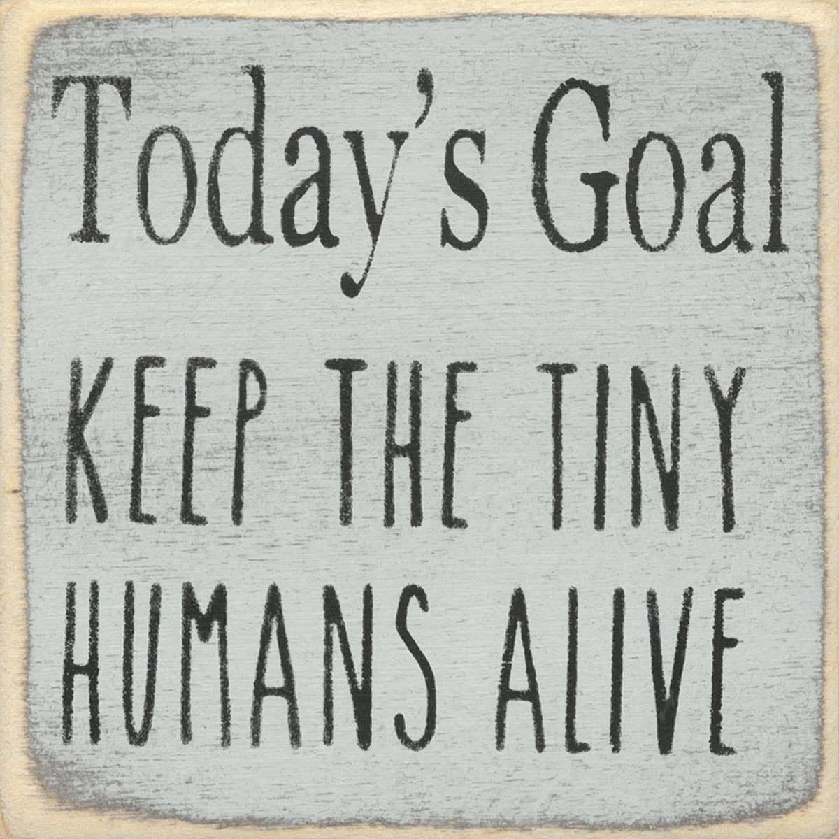 Today's Goal- Block Sign