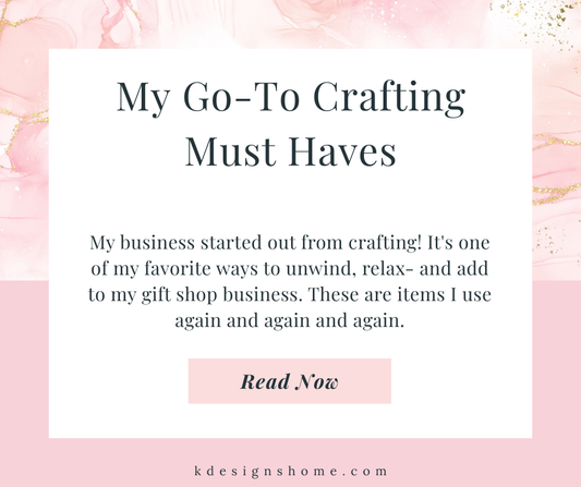 My Go-To Crafting Essentials