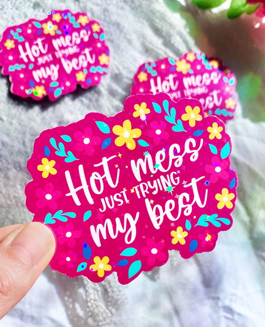 Hot Mess Sticker
