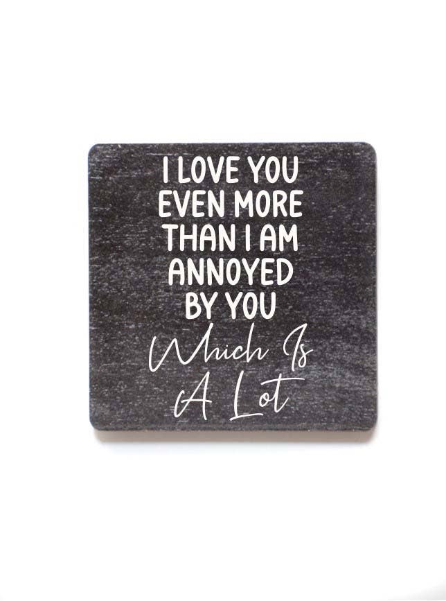 I Love You Even More Funny Refrigerator Magnets