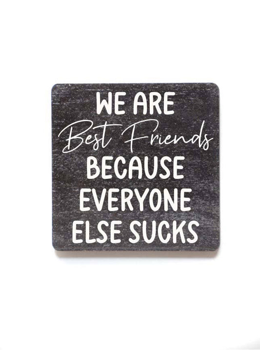 We Are Best Friends Gift Funny Kitchen Magnets