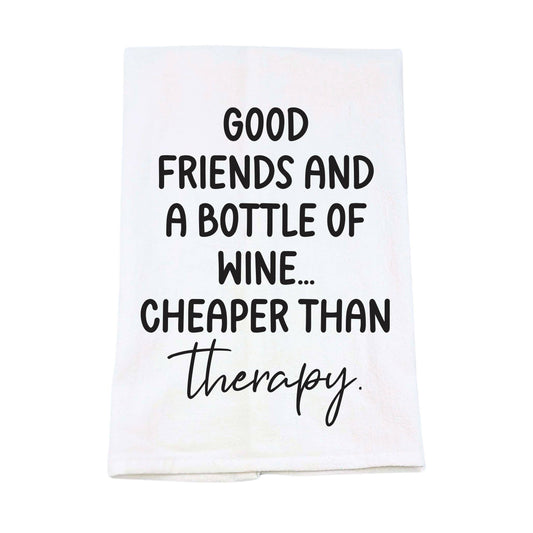 Good Friends And Wine Tea Towel