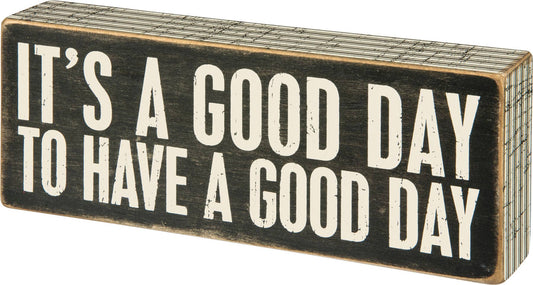 A Good Day Box Sign