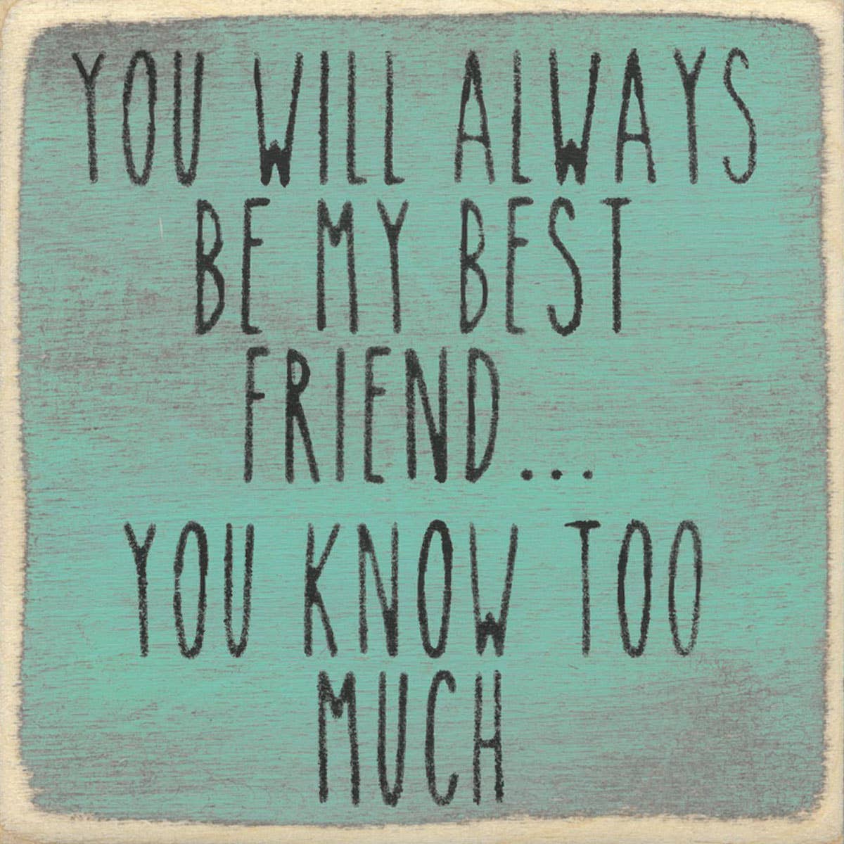 Best Friend- Block Sign