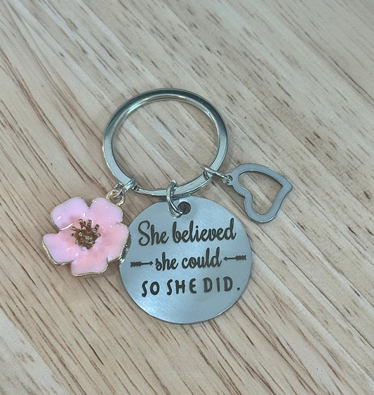 She Believed She Could, So She Did Keychain