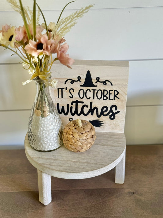 It's October, Witches- Block Sign