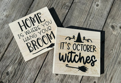 It's October, Witches- Block Sign