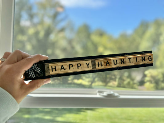 Happy Haunting- Shelf Sign