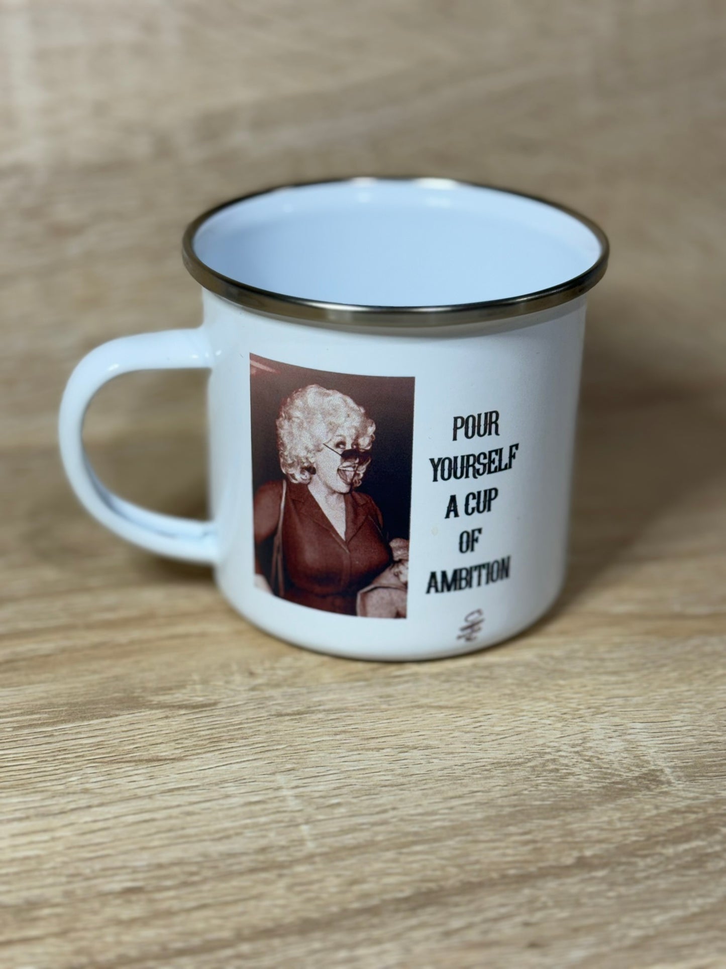 Pour Yourself A Cup of Ambition- Metal Coffee Mug