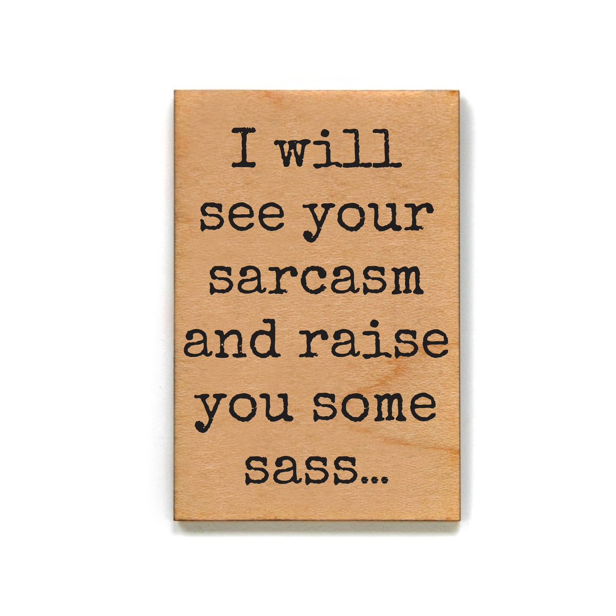 Sarcasm Magnet